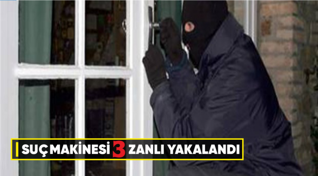 SUÇ MAKİNESİ 3 ZANLI YAKALANDI