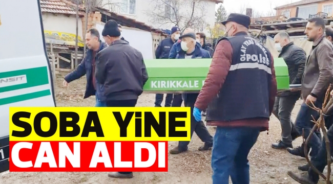 SOBA YİNE CAN ALDI
