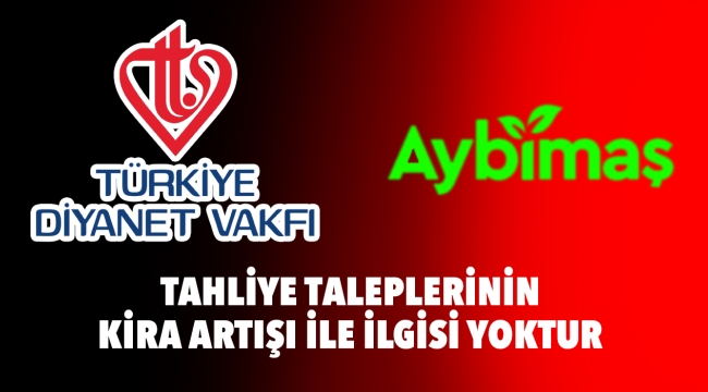 TAHLİYE TALEPLERİNİN KİRA ARTIŞI İLE İLGİSİ YOKTUR 