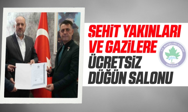 Bahşılı Belediyesi'nden Şehit yakınları ve Gazilere ücretsiz düğün salonu