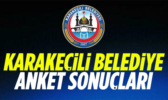 Karakeçili Belediye anket sonuçları