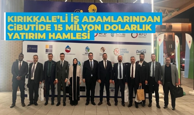 Kırıkkaleli iş insanlarından 15 milyon dolarlık yatırım hedefi