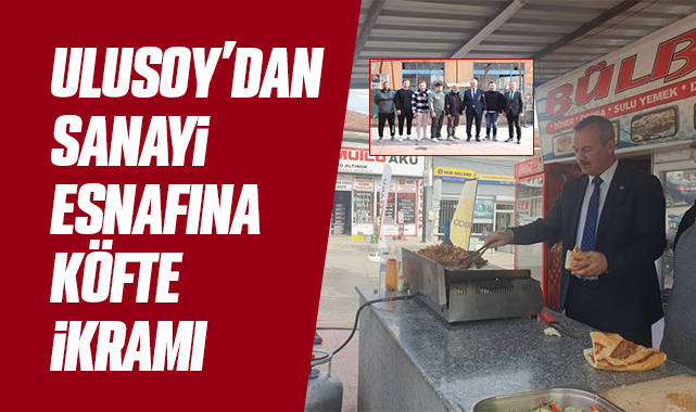 Ulusoy Esnafa Köfte İkramında Bulundu