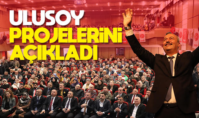 Ulusoy projelerini açıkladı