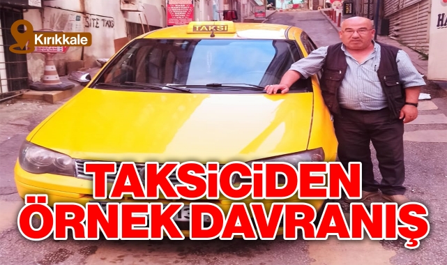 Kırıkkale'de taksiciden örnek davranış