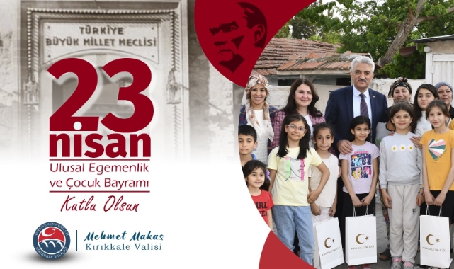 Vali Makas'tan 23 Nisan mesajı