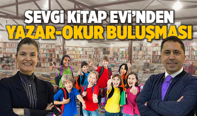 Sevgi Kitap Evi'nden yazar okur buluşması