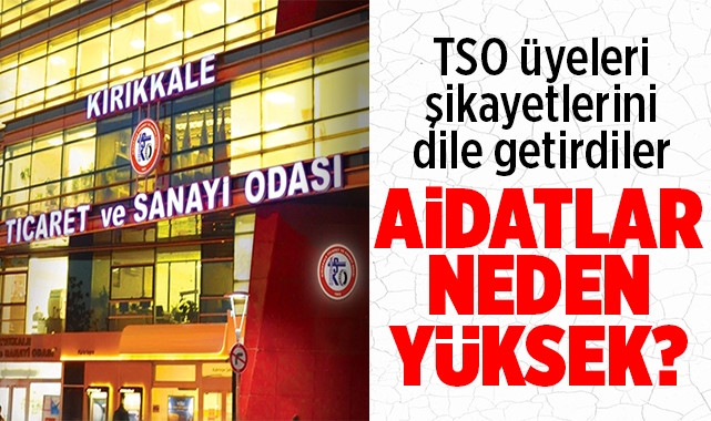 TSO üyeleri şikayetlerini dile getirdiler! aidatlar neden yüksek?