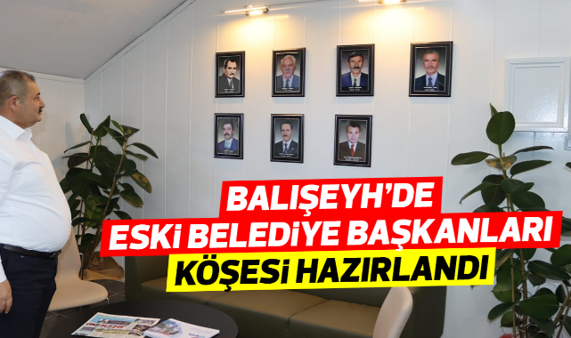 Balışeyh'de eski belediye başkanları köşesi hazırlandı