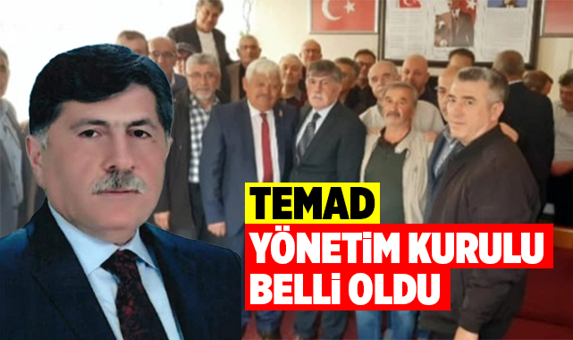 TEMAD Yönetim Kurulu belli oldu