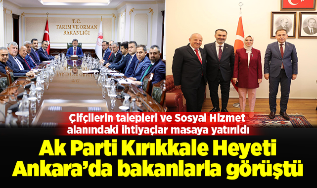 Ak Parti Kırıkkale heyeti, Ankara'da bakanlara görüştü