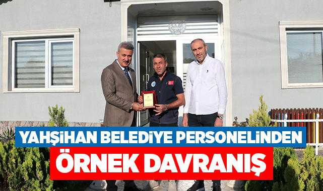 Yahşihan belediye personelinden örnek davranış