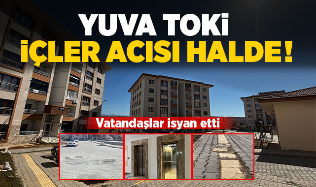 YUVA TOKİ İÇLER ACISI HALDE