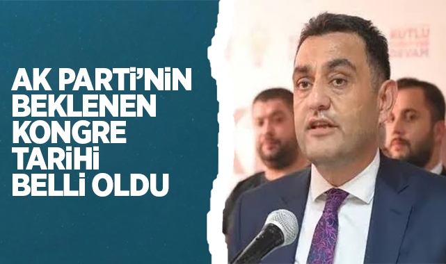 Ak Parti'nin beklenen kongre tarihi belli oldu