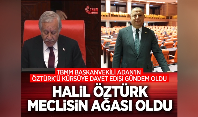 Halil Öztürk ''Meclisin Ağası'' oldu