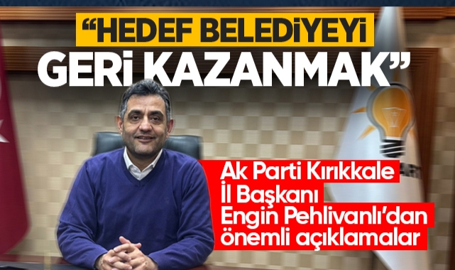 İl Başkanı Engin Pehlivanlı; Hedef belediyeyi geri kazanmak