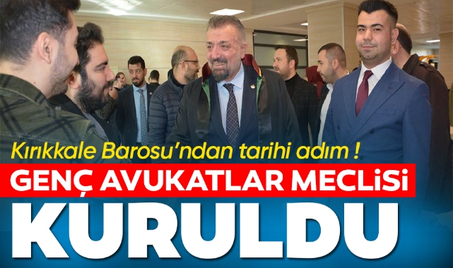 Kırıkkale Barosu'nda Tarihi Adım: Genç Avukatlar Meclisi Kuruldu
