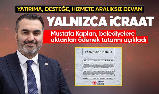 Mustafa Kaplan, belediyelere aktarılan ödenek tutarını açıkladı