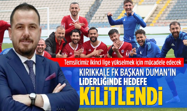 Kırıkkale Fk Başkan Duman'ın liderliğinde hedefe kilitlendi