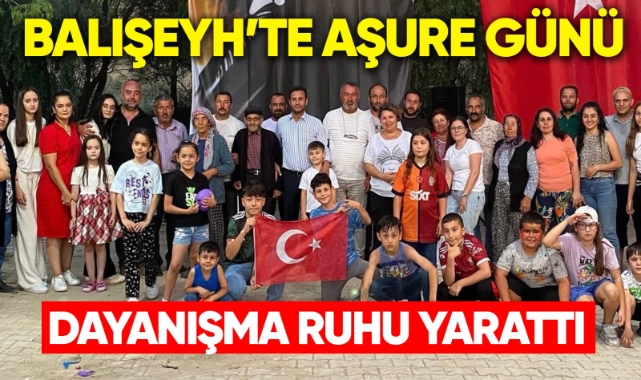 Balışeyh'te aşure günü dayanışma ruhu yarattı