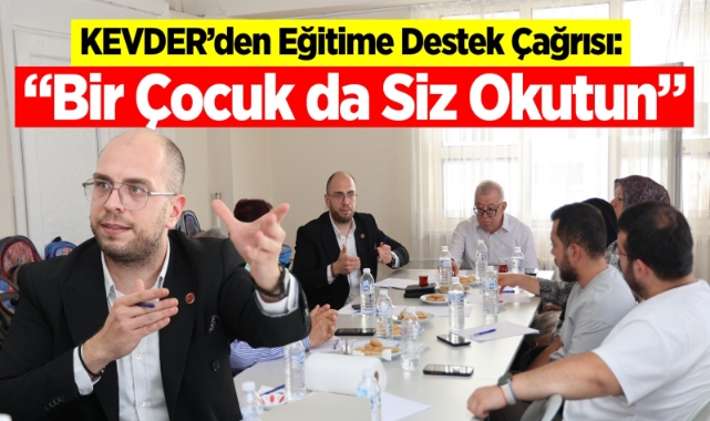 Kevder’den eğitime destek çağrısı 