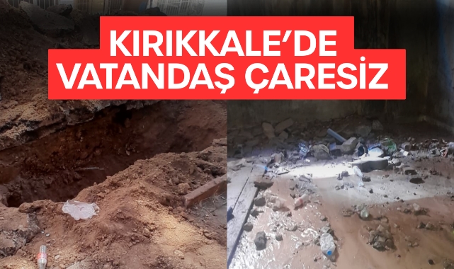 Kırıkkale'de vatandaş çaresiz