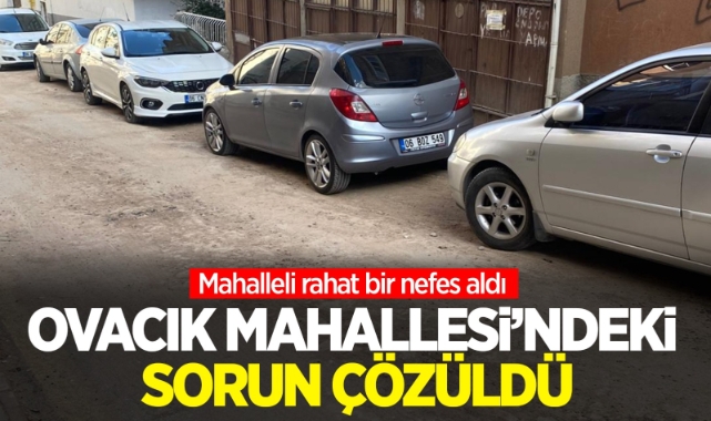 Ovacık Mahallesindeki sorun çözüldü