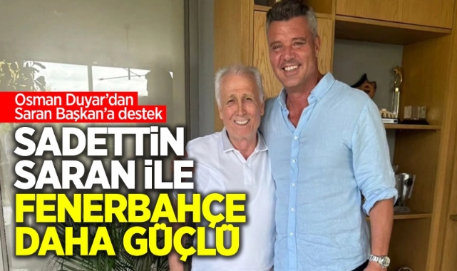 Sadettin Saran ile Fenerbahçe daha güçlü
