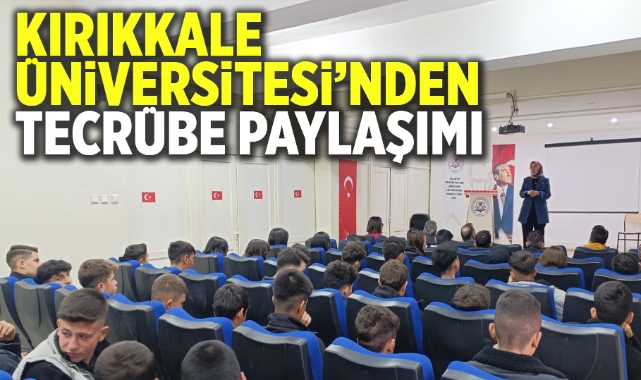 Kırıkkale Üniversitesi’nden Tecrübe Paylaşımı