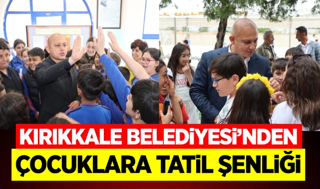 Kırıkkale Belediyesi'nden çocuklara tatil şenliği