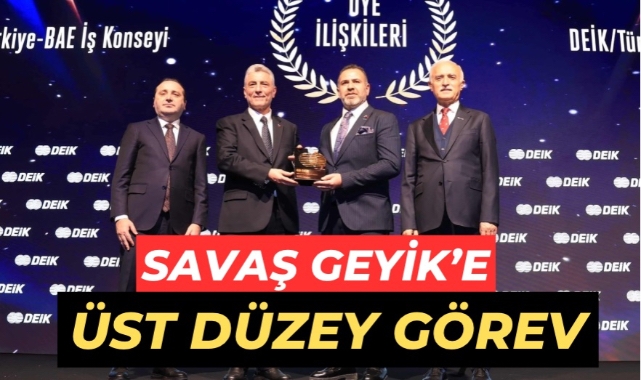 Savaş Geyik'e üst düzey görev 