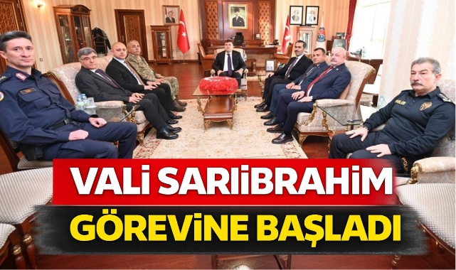 Vali Sarıibrahim görevine başladı