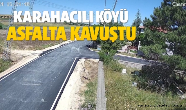 Karahacılı köyü asfalta kavuştu 