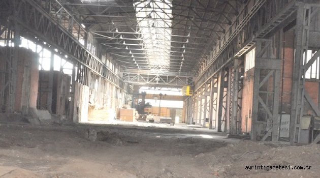 Çelikhane modernize ediliyor