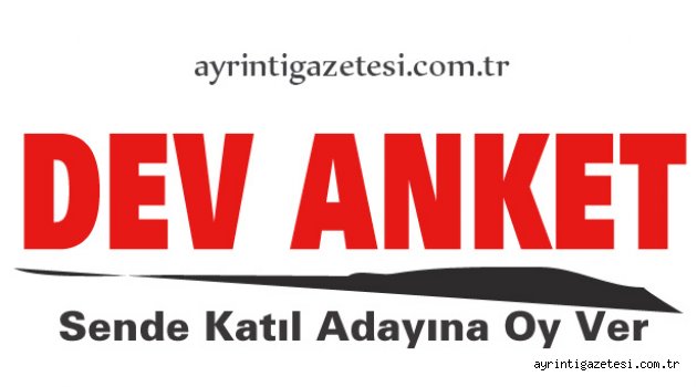 Dev Anket Başladı