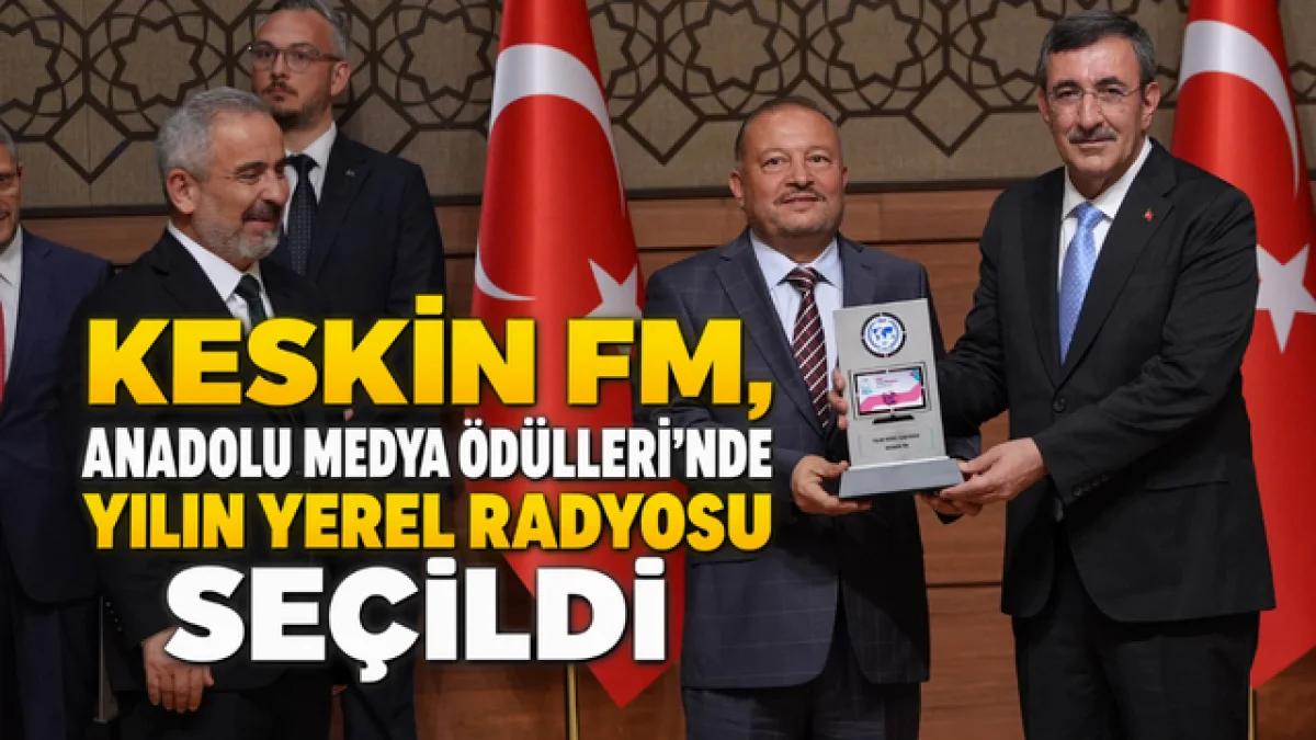 Keskin FM, Anadolu Medya Ödülleri’nde Yılın Yerel Radyosu Seçildi