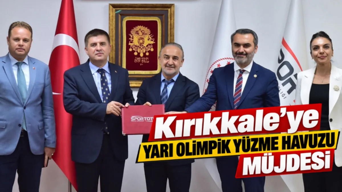 Kırıkkale’ye Yarı Olimpik Yüzme Havuzu Müjdesi