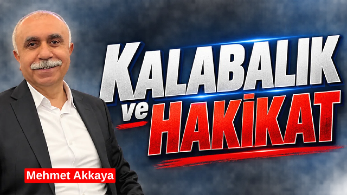 Kalabalık ve Hakikat
